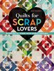 Buch Quilts for Scrap Lovers