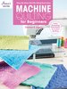 Anleitungsheft Machine Quilting for Beginners Step by Step