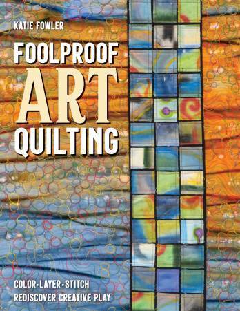 Buch FOOLPROOF Art Quilting